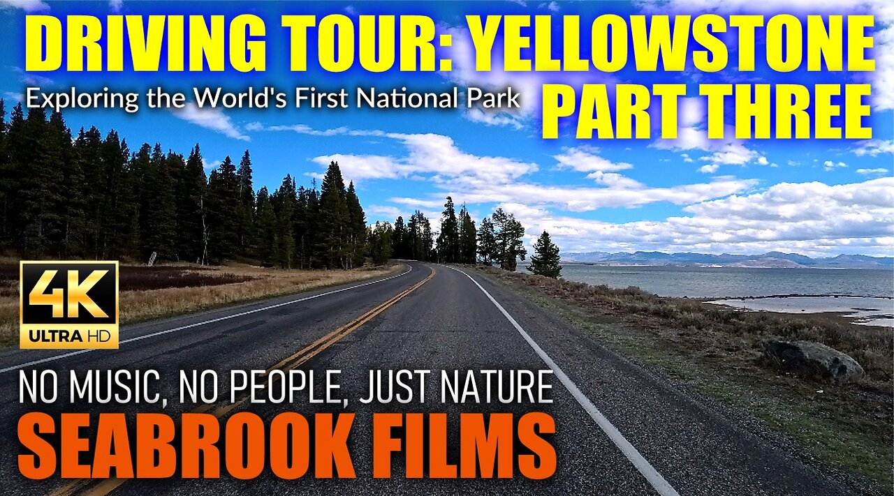 Driving Tour: Yellowstone National Park, Part Three - Exploring the World's First National Park