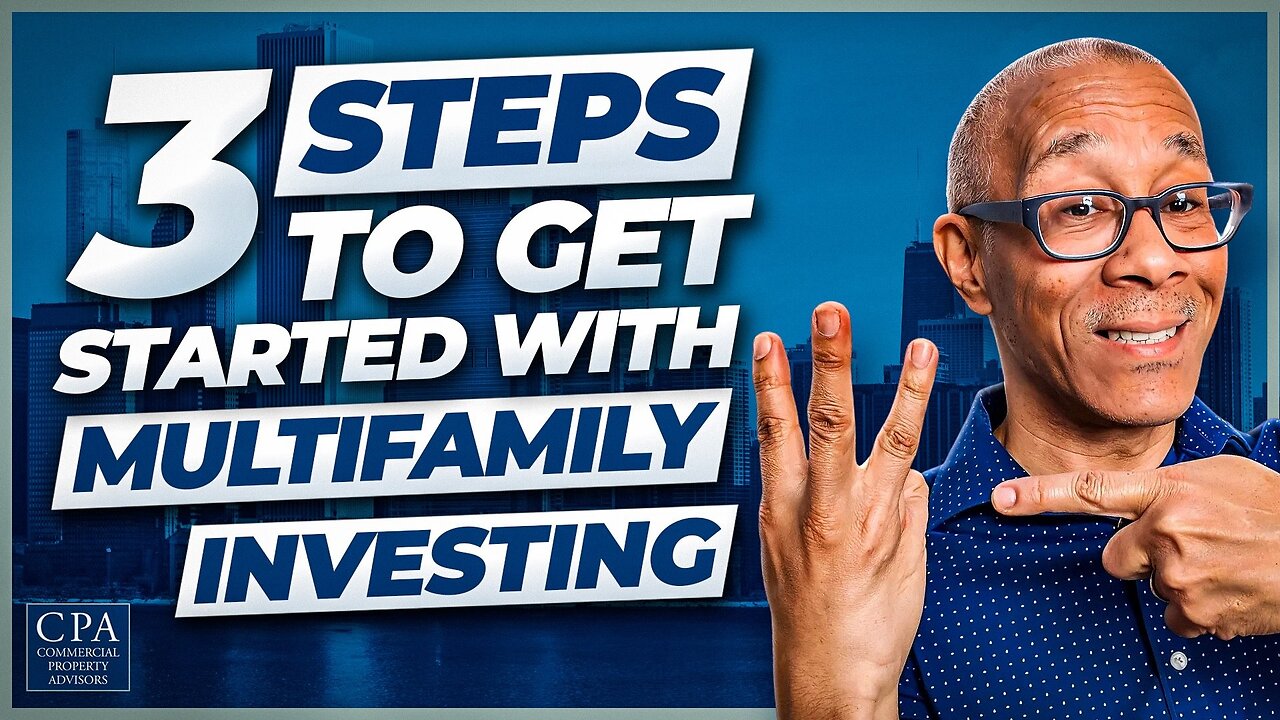 3 Steps to Getting Started with Multifamily Investing