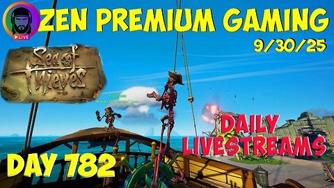 🔴Sailing and Stuff ~ Day 782/999 [DAILY LIVES] ~ Zen Premium Gaming