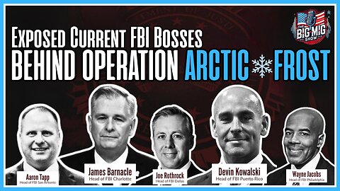 Exposed, Current FBI Bosses Behind Operation Arctic Frost
