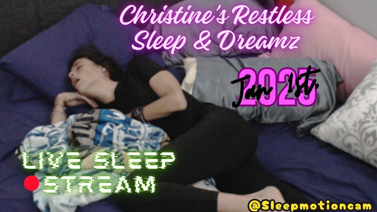 🔴New Year Live Stream 💤Restless Sleep ⏰Jan 1 2025 😴 RLS & PLMD