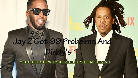 Jay Z Got 99 Probelms And Diddy's 1!