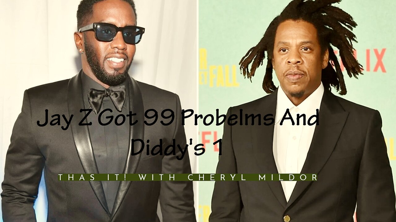 Jay Z Got 99 Probelms And Diddy's 1!