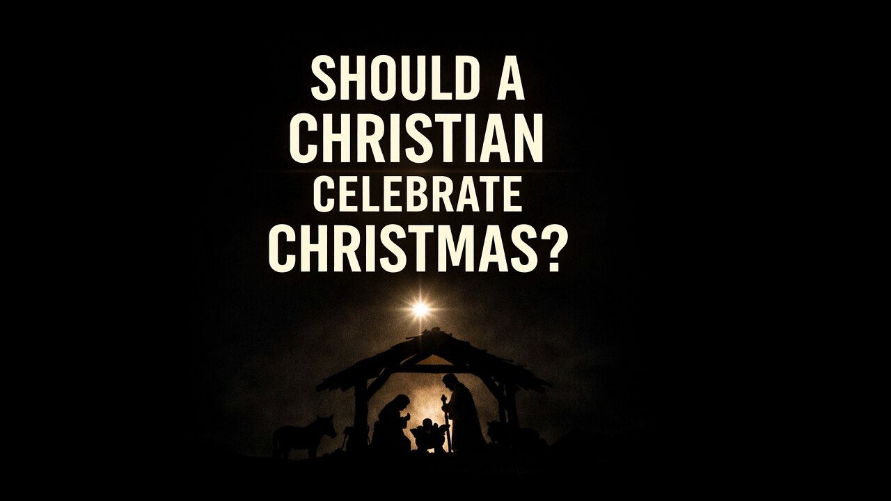 Should Christians celebrate Christmas