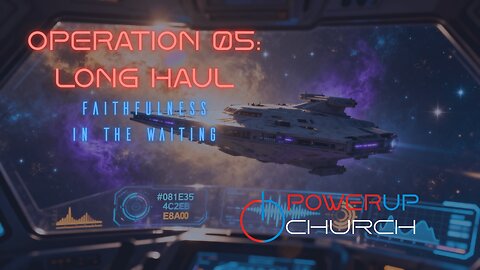 Operation 05: Long Haul | XP Grind: Faithfulness in the Waiting (Official Mission Trailer)