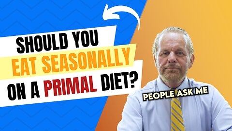 Should You Eat Seasonally on a Primal Diet?