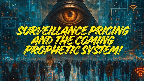 Surveillance, Pricing, and the Coming Prophetic System