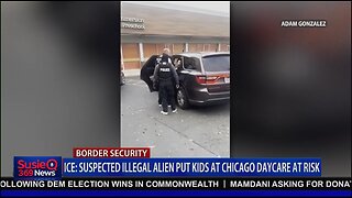 ICE SUSPECTED ILLEGAL ALIEN PUT KIDS AT CHICAGO DAYCARE AT RISK