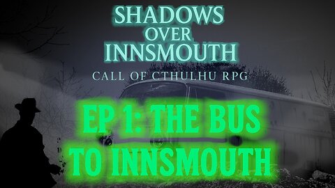 Episode 1: The Arkham Investigation Begins | Call of Cthulhu 7e Shadows Over Innsmouth