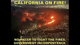 Disgusting Preferential Treatment & Arson! CA Fires - Ep 89