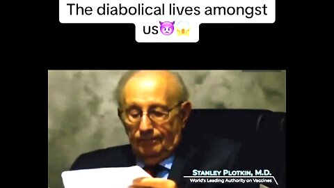 Dr. Stanley Plotkin ~ “World’s Leading Authority On Vaccines” Piece Of Shit 🤦‍♂️