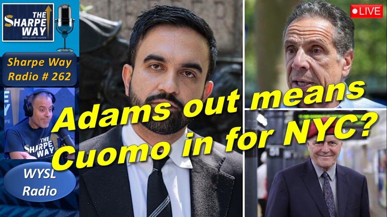 Sharpe Way Radio # 262:🎙️Are AOC and Mamdani the Future of New York? LIVE WYSL Call-In Show