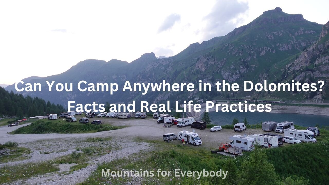 Can You Camp Anywhere in the Dolomites? Facts and Real Life Practices