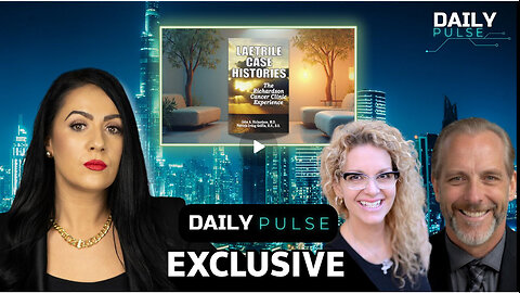 Laetrile Case Histories Revealed | Daily Pulse Ep 165 w/ Maria Zee