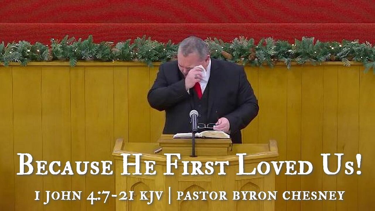 Because He First Loved Us!