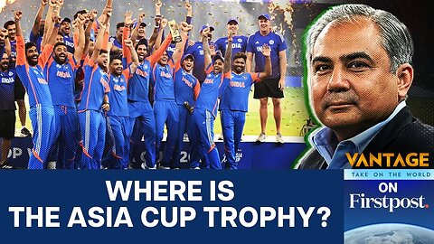 Asia Cup row: Pakistan's Naqvi Asks India to "Come, Take the Trophy" | Vantage on Firstpost