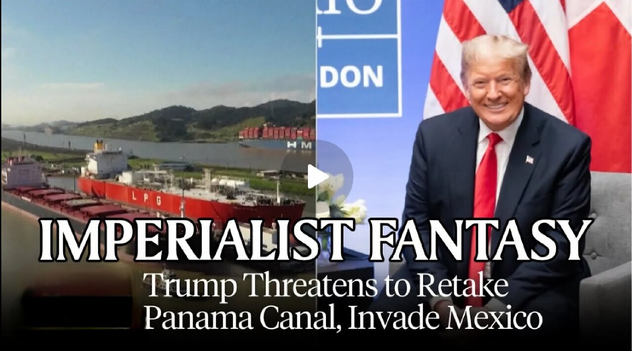 Imperialist Fantasy - Historian Greg Grandin on Trump Threat to Retake Panama