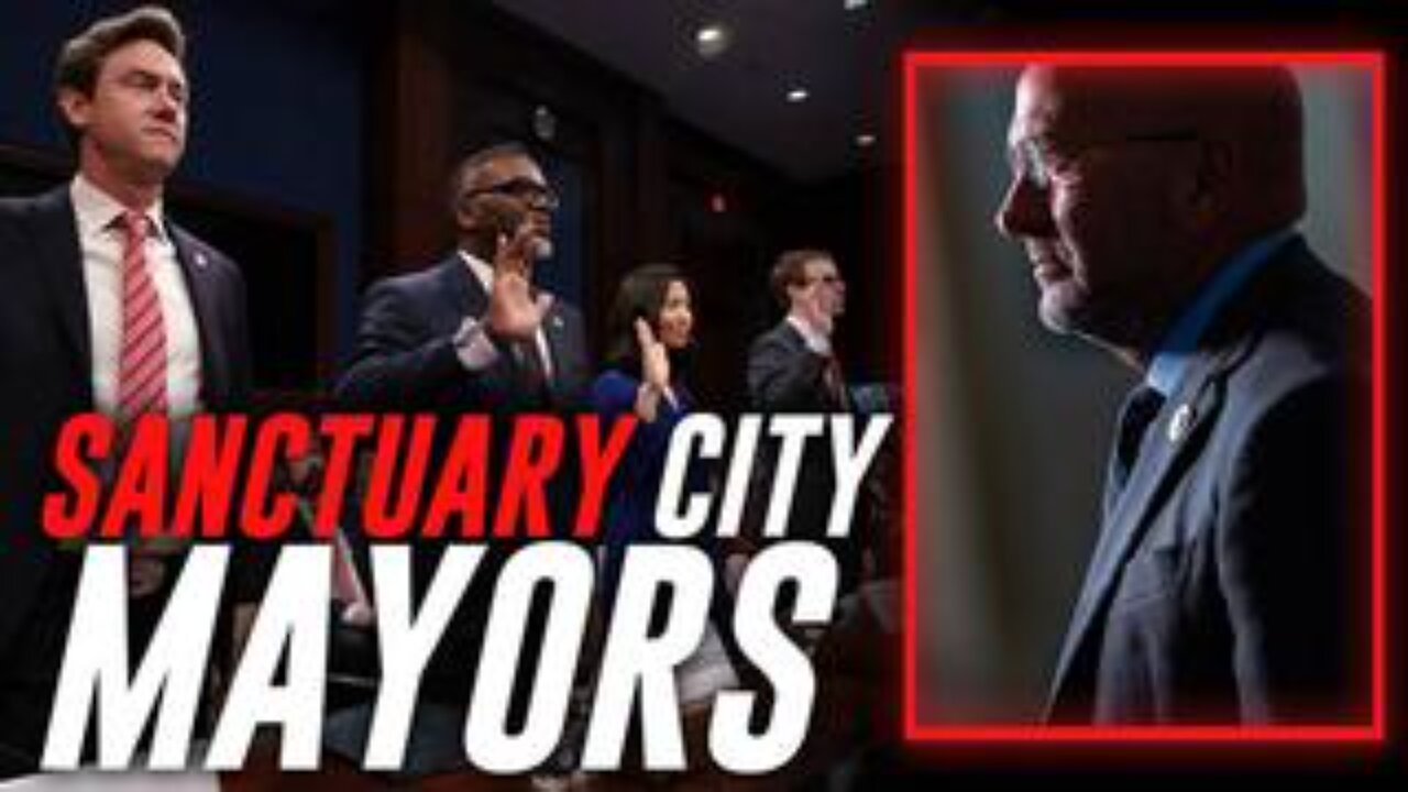 Sanctuary City Mayors Eviscerated At House Hearing For Their Role In Biden's Illegal Alien Invasion!