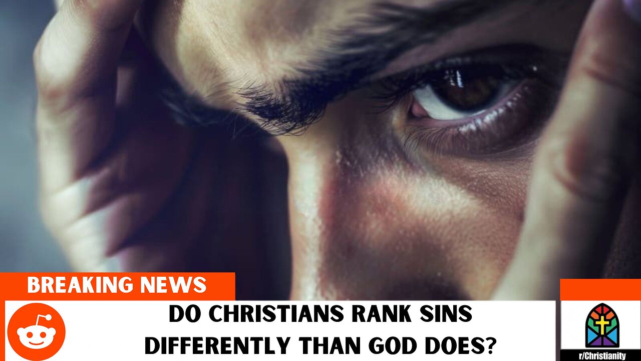"Why Do Christians Act Like God Has a Favorite Sin List?"