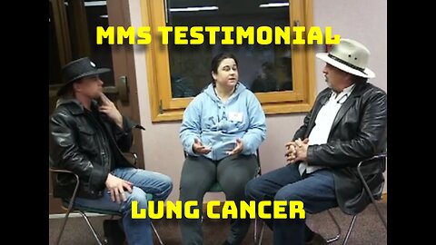 MMS Testimonial Lung Cancer