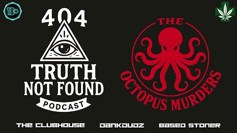 404 Truth not found Podcast the octopus murders