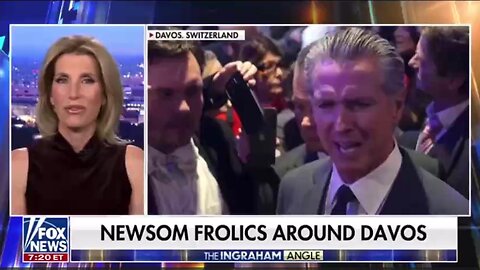 Newsom Frolics Around Davos ~ Laura Ingraham 1.21.26