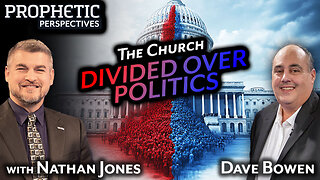 The Church DIVIDED OVER POLITICS | Guest: Dave Bowen