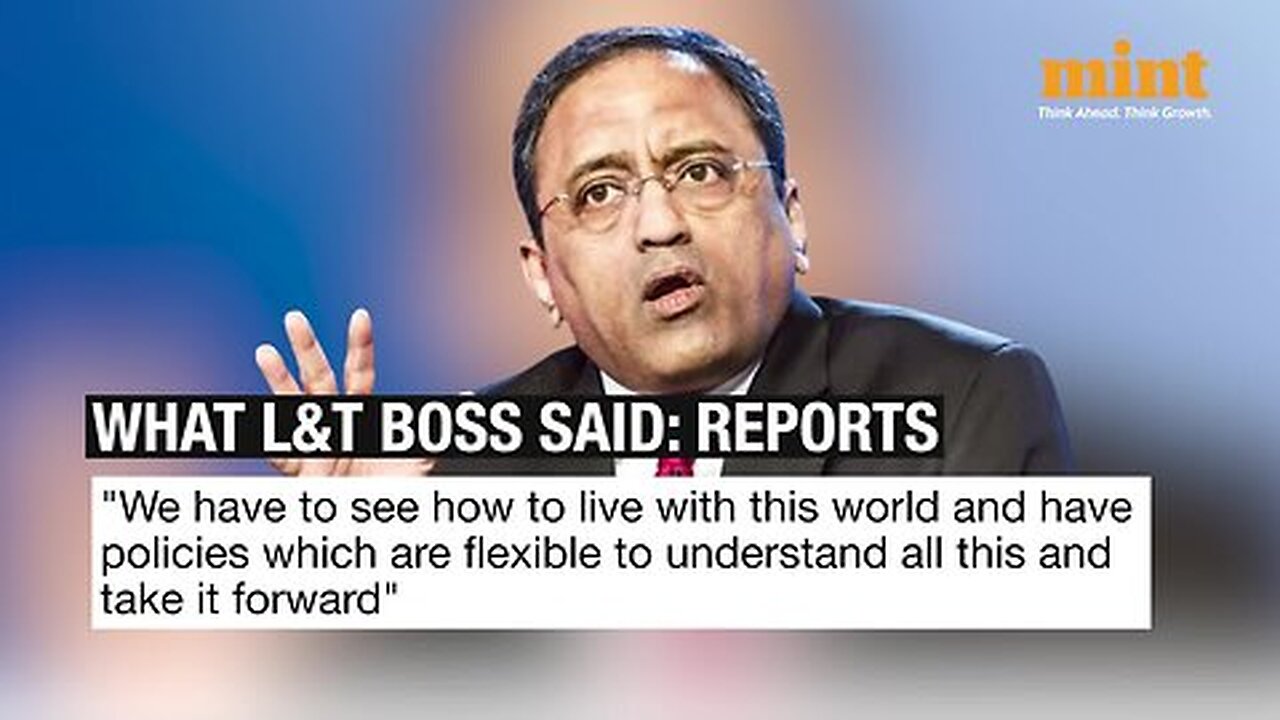 L&T Chairman Thinks It's 'Funny' That People Refuse To Relocate For Work_ 'If You Ask Anyone To...