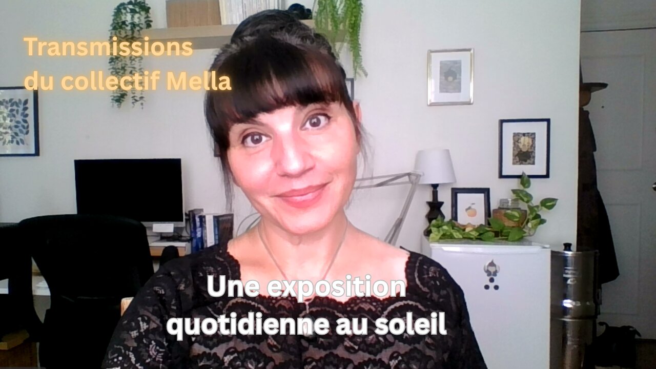 Une exposition quotidienne au soleil | Transmissions du collectif Mella