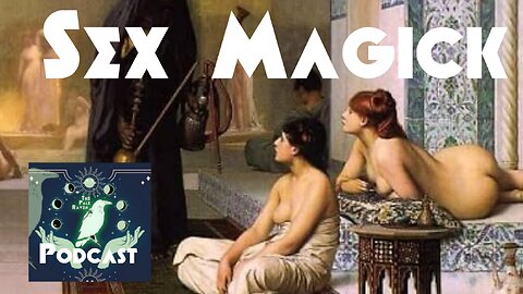 The Magick of Sex: Manifesting, Witchcraft, Trauma Healing & More | Pale Raven Podcast Episode #3