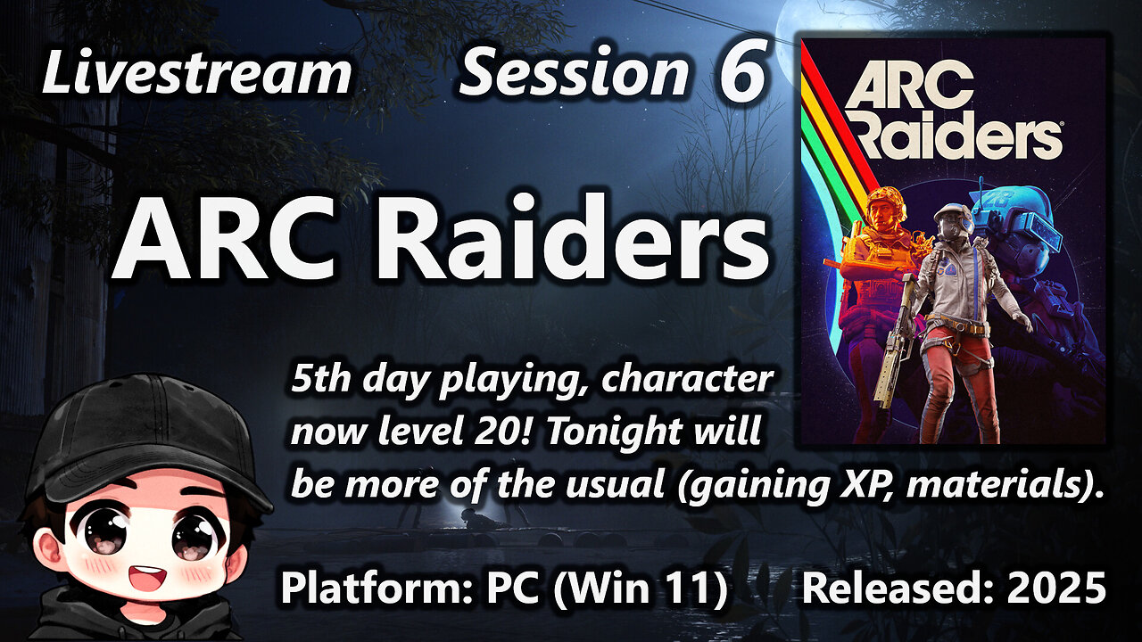 Session 6 of ARC Raiders (PC / Win11)