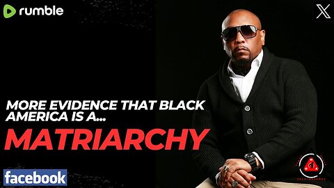 MORE Evidence That Black America Is A MATRIARCHY