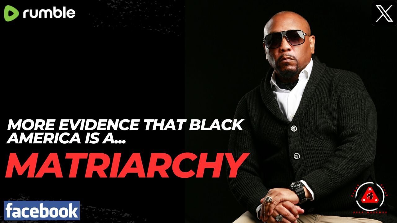 MORE Evidence That Black America Is A MATRIARCHY