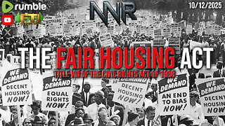 🔴RUMBLE.COM/NIGHTNATION | THE FAIR HOUSING ACT AND FORCED INTEGRATION