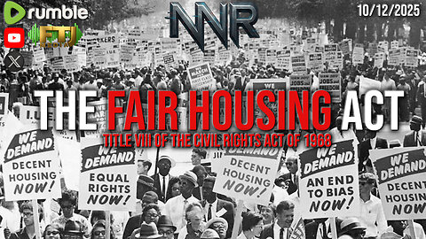 🔴RUMBLE.COM/NIGHTNATION | THE FAIR HOUSING ACT AND FORCED INTEGRATION