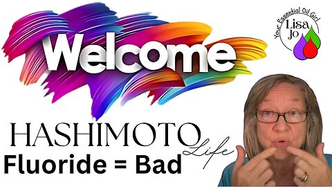 Best Natural Mouthwash for Hashimoto’s | Yes, Fluoride is Bad | Lisa Jo, Your Essential Oil Girl