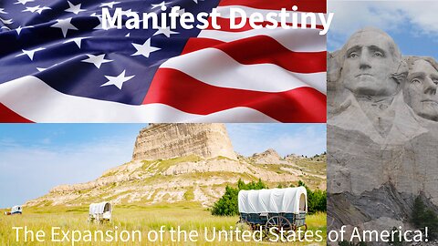 Manifest Destiny: How America Expanded from 13 Colonies to a Superpower!