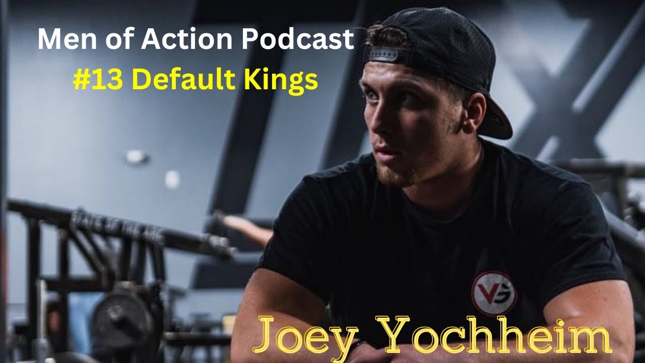 Mens Lifeline Academy Podcast #13 Default Kings Joey Yochheim | How To Live A Fit Life?