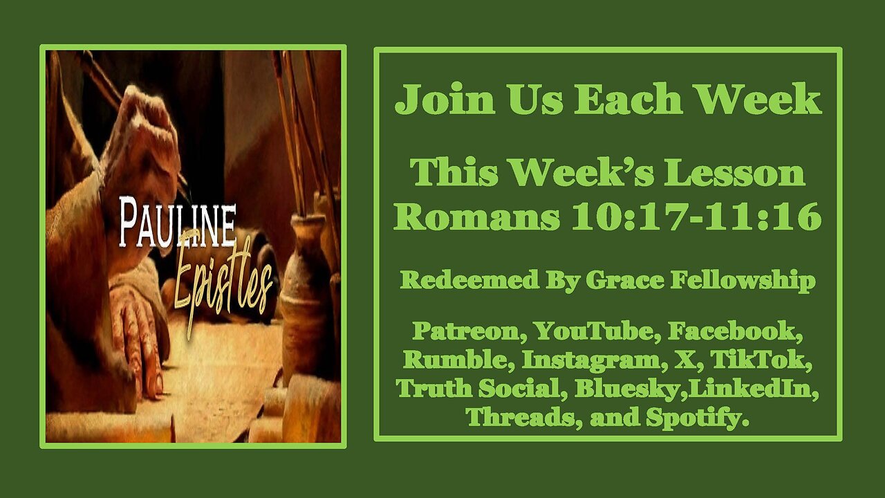 The Pauline Epistles - Romans 10:17-11:16