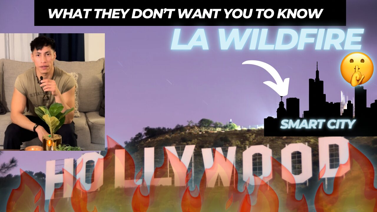 The Truth Behind the LA Wildfire