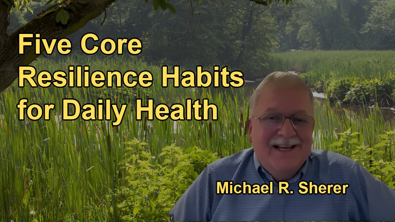 Overview of the Five Core Resilience Habits, Emphasizing Their Daily Importance