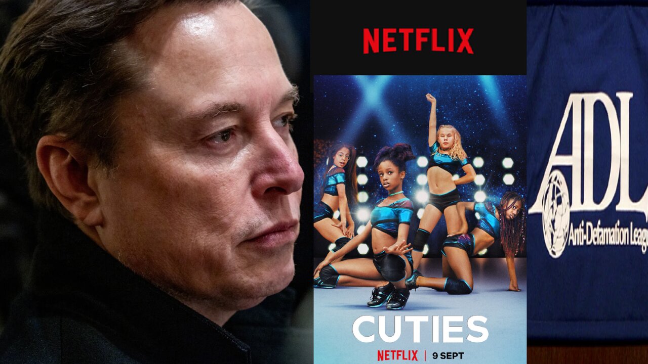 ELON MUSK Says Cancel Netflix. Why CUTIES Didn't Get Netflix Cancelled Years Ago + ADL Exposed?