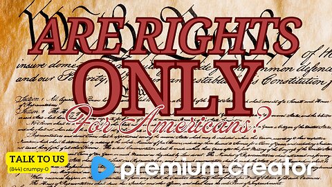 Are Constitutional Rights Limited Only To Americans