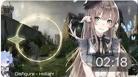 【Nightcore】好久不见啦(>_<),来一首让人上瘾的电音(Disfigure Hollah!你好!)