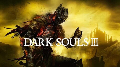 Dark Souls 3 - NG+7 - LiveStream