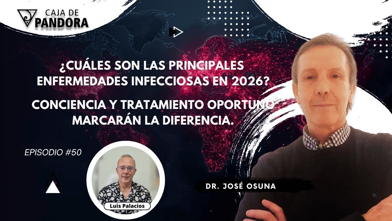 ¿Cuáles son las principales enfermedades infecciosas en 2026? con Dr. José Osuna
