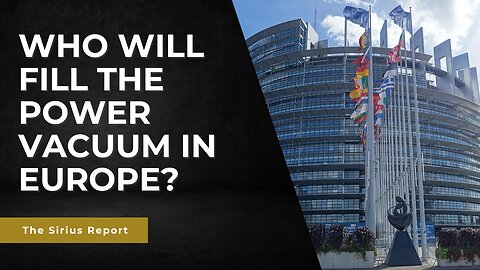 Who will fill the power vacuum in Europe?
