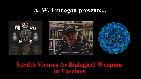 Stealth Viruses as Biological Weapons in Vaccines (Substack Article)
