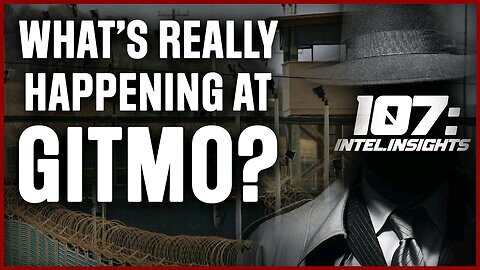 Juan O Savin 107: Tribunals NOW?!: What’s Really Happening at GITMO?