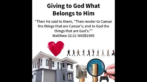 Giving to God what belongs to Him